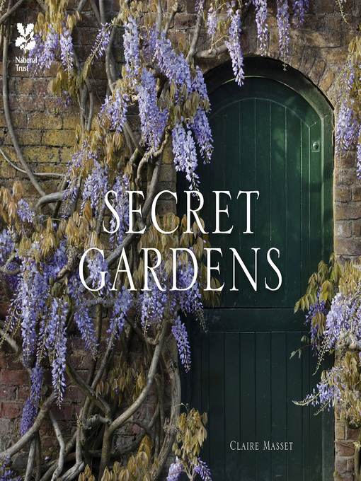Title details for Secret Gardens by Claire Masset - Available